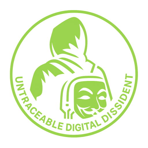Untraceable Digital Dissident 